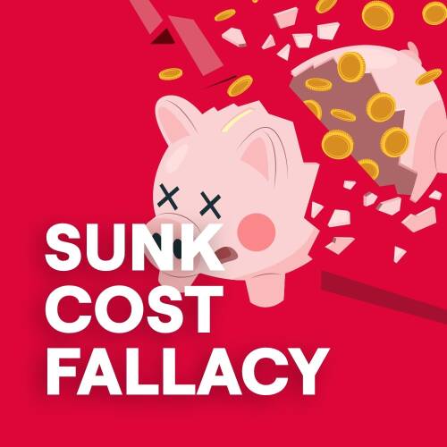 Sunk Cost Fallacy – Warum wir an schlechten Entscheidungen festhalten